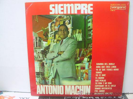 Discos de vinilo: ANTONIO MACHIN - SIEMPRE - VERGARA 1977 - Foto 1