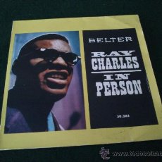 Discos de vinilo: RAY CHARLES IN PERSON DE BELTER 1960, SINGLE. Lote 32392465