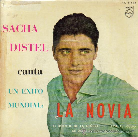 Disques de vinyle: SACHA DISTEL-LA NOVIA + EL BOOGIE DE LA NI&Ntilde;ER + POR TU CULPA + SE DICE, SE DICE, SE DIECE EP 1961