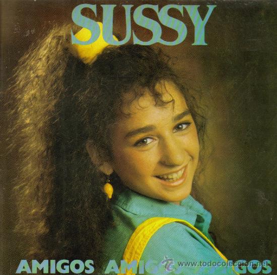 Disques de vinyle: SUSSY-AMIGOS + NO SERA PARA LA ETERNIDAD SINGLE 1986 SPAIN