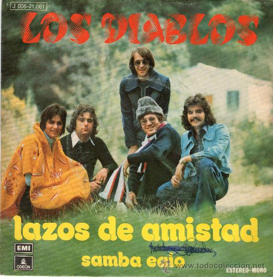 Discos de vinilo: SINGLE - LOS DIABLOS - &rdquo;LAZOS DE AMISTAD&rdquo; - &rdquo;SAMBA EAIO&rdquo;. - Foto 1