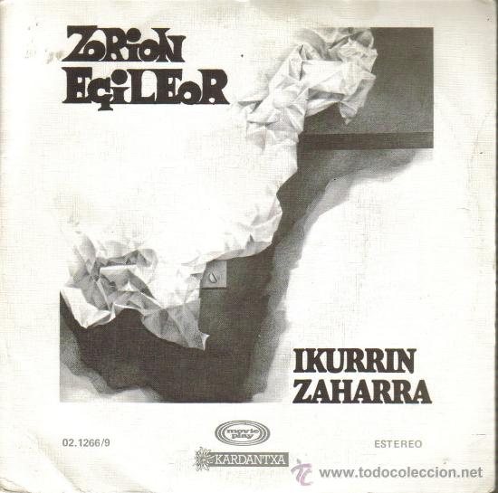 Vinyl-Schallplatten: ZORION EGILEOR-IKURRIN ZAHARRA + JULE SINGLE 1977 SPAIN