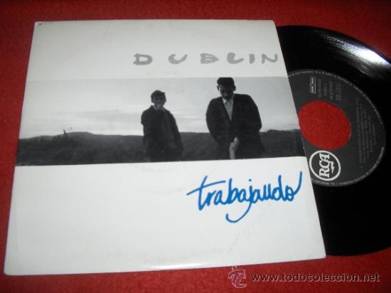 Discos de vinilo: DUBLIN Trabajando/ Cuidate bien 7&rdquo; SINGLE RCA - Foto 1