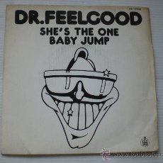 Discos de vinilo: DR. FEELGOOD, SHES THE ONE, SINGLE 7. Lote 32513790
