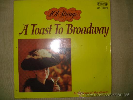 Discos de vinilo: 101 STRINGS - A TOAST TO BROADWAY - Foto 1