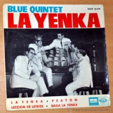 Discos de vinilo: BLUE QUINTET - EP SINGLE VINILO 7’’ - EDITADO EN ESPAÑA - LA YENKA + 3 - EMI ODEON. Lote 32610217