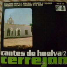 Discos de vinilo: CERREJON CANTES DE HUELVA /2