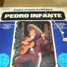 Discos de vinilo: MUSICA GOYO ● LP ● PEDRO INFANTE ● CANTA EL IDOLO DE MEXICO ● AA98 X0923 ●