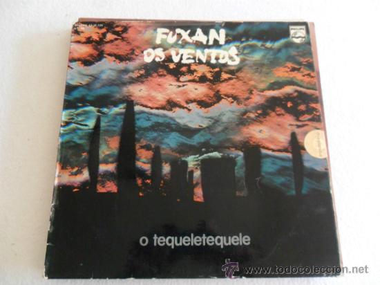 Discos de vinilo: FUXAN OS VENTOS - O TEQUELETEQUELE 1977 - Foto 1