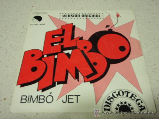 Discos de vinilo: BIMB&Oacute; JET   ( EL BIMB&Oacute;   2 VERSIONES )   1974 - SPAIN     SINGLE45    EMI-ODEON - Foto 1
