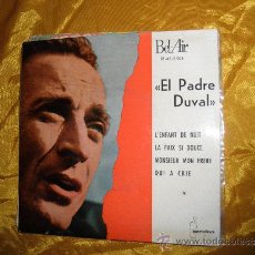 Discos de vinilo: EL PADRE DUVAL. L´ENFANT DE NUIT. EP. BEL-AIR 1960. Lote 32796597