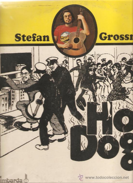 Discos de vinilo: LP STEFAN GROSSMAN :  HOT DOGS - Foto 1