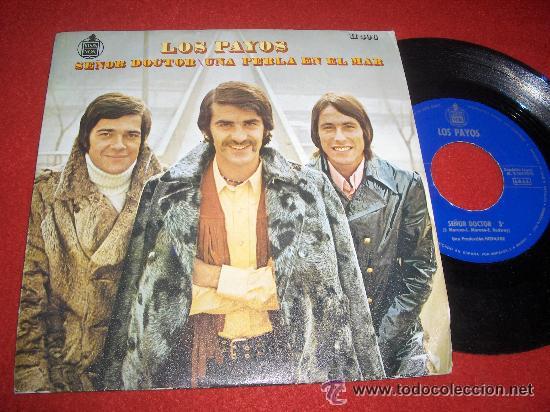 Discos de vinilo: LOS PAYOS SE&Ntilde;OR DOCTOR SINGLE 1970 - Foto 1