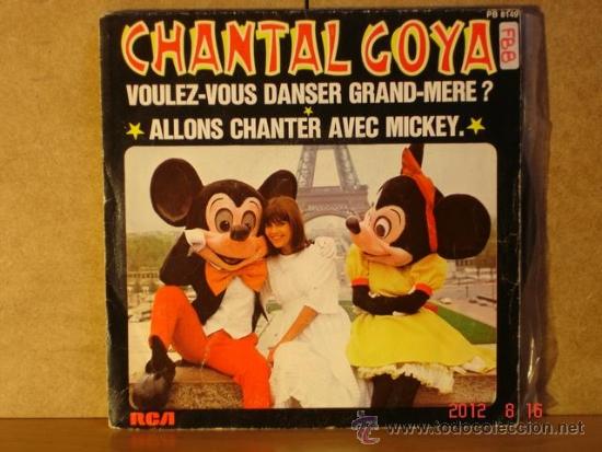 Disques de vinyle: Chantal Goya - Voulez-vous Danser Grand-Mere? /Allons Chanter avec Mickey -RCA-Victor PB 8149 - 1977