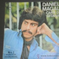 Discos de vinilo: SINGLE DANIEL MAGAL. CARA DE GITANA.EPIC 1978. Lote 32884883