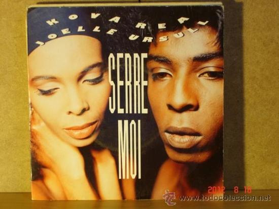 Disques de vinyle: Kova Rea and Joelle Ursull - Serre Moi / Teuf Latino - Philips 866 296-7 - 1991 - Edicion Francesa
