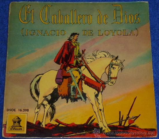 Discos de vinilo: El caballero de Dios (Ignacio de Loyola) - Odeon - 1960 - Cuento para leer y escuchar - Foto 1