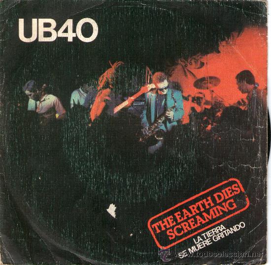 Discos de vinilo: SINGLE - UB40 - &rdquo;THE EARTH DIES SCREAMING&rdquo;. - Foto 1