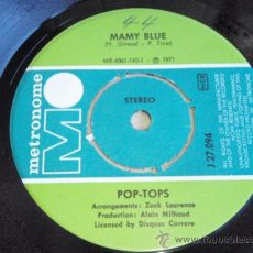Discos de vinilo: POP-TOPS ( MAMY BLUE - ROAD TO FREEDOM ) 1971 - SWEDEN SINGLE45 METRONOME RECORDS