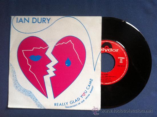 Discos de vinilo: IAN DURY-REALLY GLAD YOU CAME-INSPIRATION 7&rdquo; - Foto 1