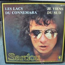 Discos de vinilo: SINGLE MICHEL SARDOU, LES LACS DU CONNEMARA / JE VIENS DU SUD, AÑO 1981,