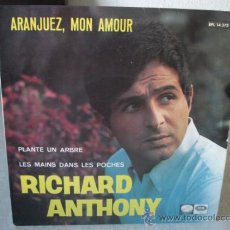 Discos de vinilo: EP RICHARD ANTHONY, ARANJUEZ MON AMOUR + 2, EDICIÓN ESPAÑOLA