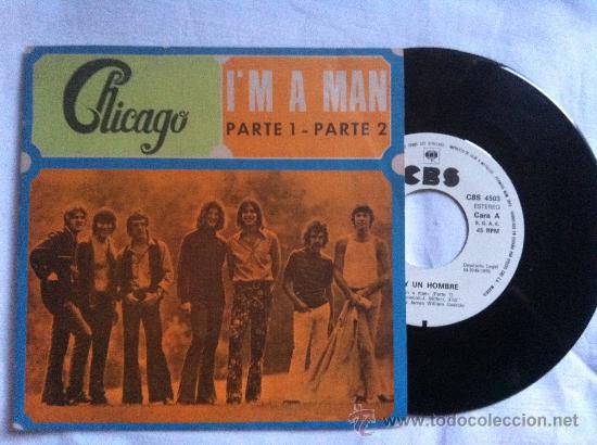 Discos de vinilo: CHICAGO-IM A MAN PART 1-2 -7&rdquo; - Foto 1