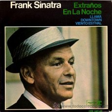 Discos de vinilo: FRANK SINATRA ••• STRANGERS IN THE NIGHT / CALL ME / DOWNTOWN / SUMMER WIND - (EP 45 RPM). Lote 33047403