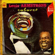 Dischi in vinile: LOUIS ARMSTRONG ••• CABARET / CANAL ST-BLUES • (SINGLE 45 RPM). Lote 33047941