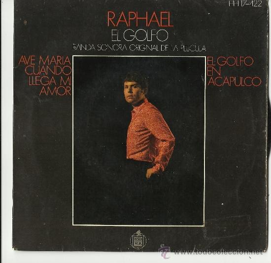 Discos de vinilo: raphael el golfo .1969 single - Foto 1