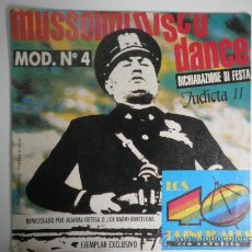 Discos de vinilo: SINGLE MUSSOLINI DISCO DANCE. Lote 33786105