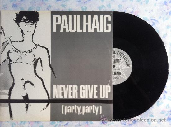 Discos de vinilo: 12&rdquo; MAXI-PAUL HAIG-NEVER GIVE UP - Foto 1