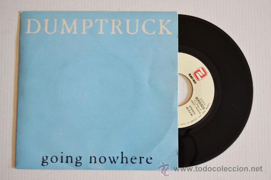 Discos de vinilo: DUMPTRUCH Going nowhere (ZAFIRO Single 1989) ESPA&Ntilde;A - Foto 1