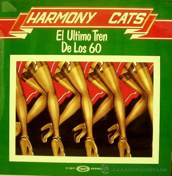 Discos de vinilo: HARMONY CATS EL ULTIMO TREN DE LOS 60 LP 1978 SPAIN - Foto 1
