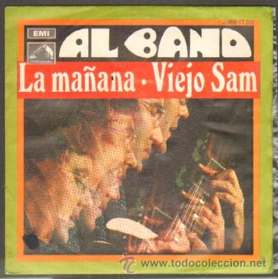 Discos de vinilo: SINGLE. AL BANO LA MA&Ntilde;ANA, VIEJO SAM SG-279