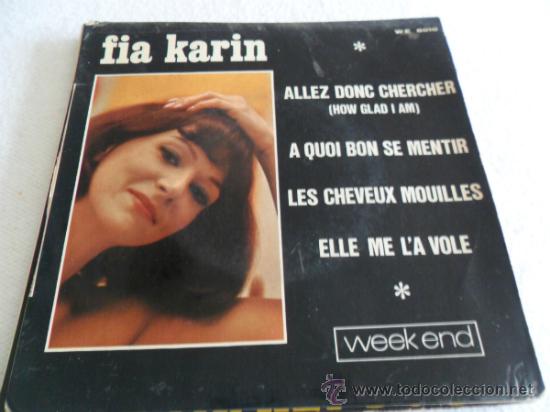 Disques de vinyle: FIA KARIN - ALLEZ DONC CHERCHER + 3 EP FRANCE