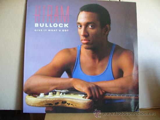 Discos de vinilo: HIRAM BULLOCK ---- GIVE IT WHAT U GOT - Foto 1