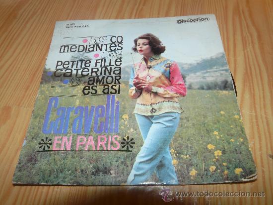 Disques de vinyle: E.P. CARAVELLI EN PARIS -LOS COMEDIANTES+UNE PETITE FILLE+CATERINA+EL AMOR ES ASI-  A&Ntilde;O 1.963 DISCOP