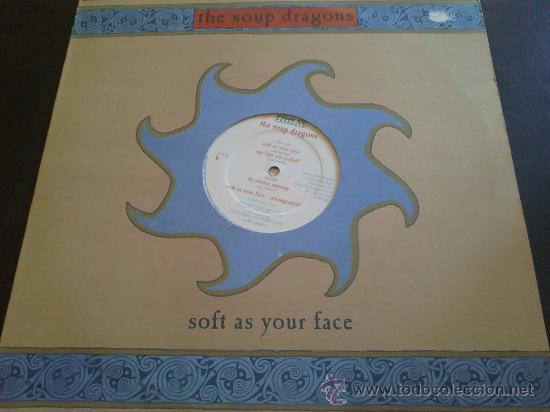 Discos de vinilo: THE SOUP DRAGONS, SOFT AS YOUR FACE - MAXI SINGLE - Foto 1