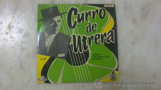 Discos de vinilo: CURRO DE UTRERA - VOL.III - SINGLE 45 RPM - Foto 1