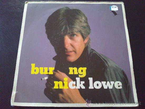 Discos de vinilo: NICK LOWE, BURNNING - SINGLE DE VINILO - Foto 1