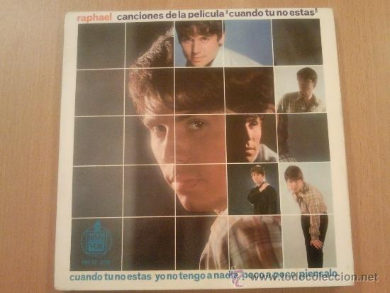 Discos de vinilo: RAPHAEL - CANCIONES DE LA PEL&Iacute;CULA CUANDO TU NO ESTAS SINGLE - Foto 1
