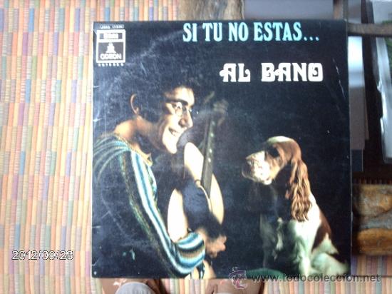 Discos de vinilo: Al Bano  Si tu no estas - Foto 1