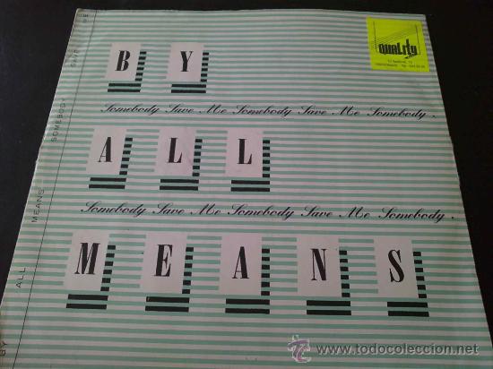 Discos de vinilo: BY ALL MEANS, SOMEBODY SAVE ME - 4 TEMAS - Foto 1