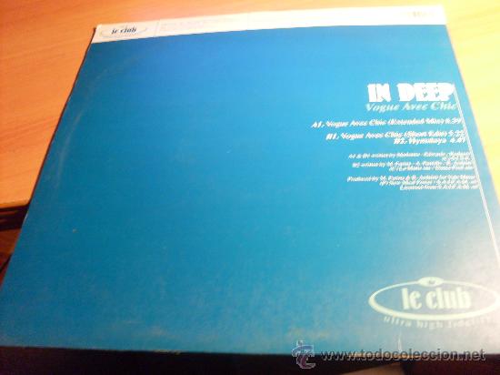 Discos de vinilo: IN DEEP ( VOGUE AVEC CHIC) 12 INCH MAXI (B-28) - Foto 2