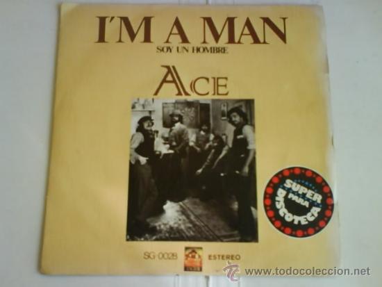 Discos de vinilo: ACE I&acute;M A MAN SOY UN HOMBRE - Foto 1