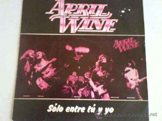 Discos de vinilo: APRIL WINE SOLO ENTRE TU Y YO - Foto 1