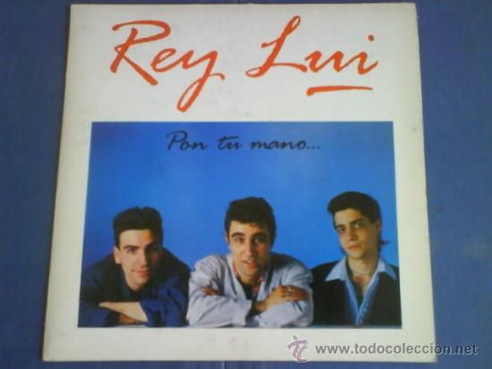 Discos de vinilo: REY LUI  PON TU MANO - Foto 1