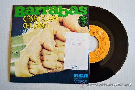 Discos de vinilo: BARRABAS: Casanova/Children (RCA Single 1973) ESPA&Ntilde;A - Foto 1