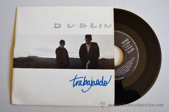 Discos de vinilo: DUBLIN - Trabajando/Cuidate bien (RCA Single 1990) ESPA&Ntilde;A - Foto 1